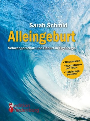 cover image of Alleingeburt--Schwangerschaft und Geburt in Eigenregie